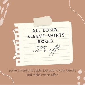 Spring is here! All long sleeve shirts are buy one get one half off!